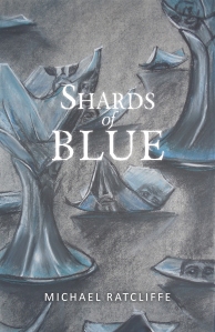 "Shards of Blue" by Michael Ratcliffe