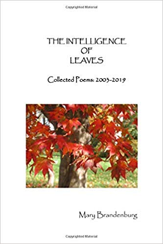Cover of Mary Brandenburg's poetry collection "The Intelligence of Leaves"
