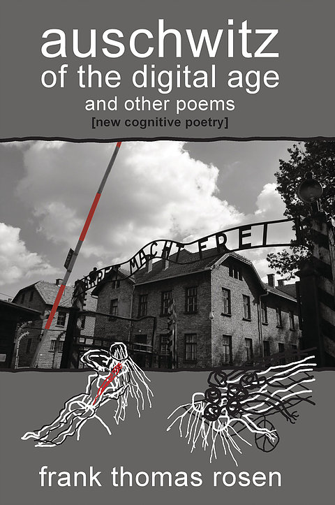 Cover of Frank Thomas Rosen's poetry collection "auschwitz of the digital age"