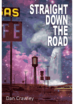 Cover image of Dan Crawley's novella-in-flash "Straight Down the Road" from Ad Hoc Fiction